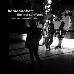 KoolaKooka - the last survivors (KKC02) -FREE-