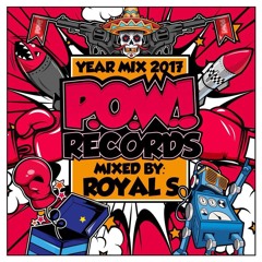 ROYAL S - POW YEARMIX 2017