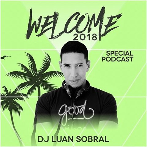 Welcome 2018 - Special PODCAST [FREE DOWNLOAD]