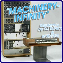 "MACHINERY - INFINITY" ••• Mastermix by DJ RUNEX & MUDEGG