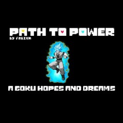 [Christmas Special] Path to Power - A Goku Hopes And Dreams