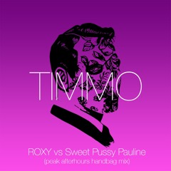 ROXY vs Sweet Pussy Pauline (peak afterhours handbag mix) Preview