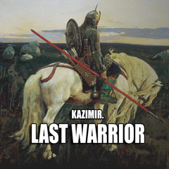 Last Warrior [FREE DOWNLOAD]