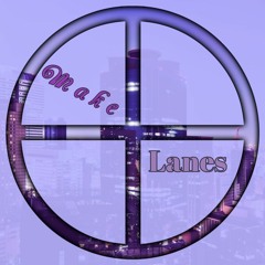 Make Lanes
