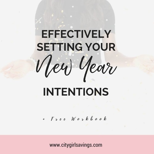 Stream episode Effectively Setting New Year Intentions by City Girl