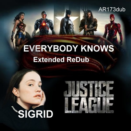 Stream EVERYBODY KNOWS - SIGRID Redub - AR173dub by AuraRedub | Listen  online for free on SoundCloud