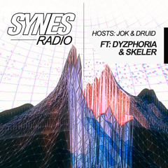 SYNES Radio 004: Hosted by DRUID & Jok w/ Skeler & Dyzphoria