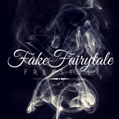 Fake Fairytale (Freestyle)