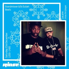 Grandmixxer b2b Dullah Beatz - 23rd December 2017