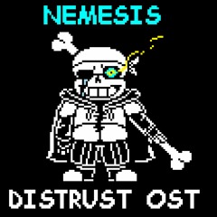 Distrust - Phase 1 [Nemesis] V2
