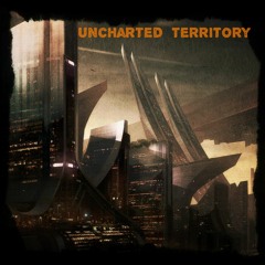 Uncharted Territory