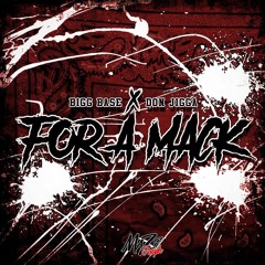Bigg Base Ft Don Jigga - For A Mack