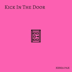 Kick In The Door