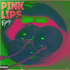 Pink Lips (Prod. IamTash)