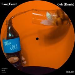 Cola (Sang Froyd Remix) - Free Download