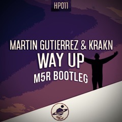 Martin Gutierrez & Krakn - Way Up (M5R Bootleg)