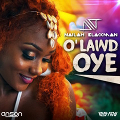 Nailah Blackman - O'Lawd Oye "2018 Soca"