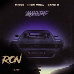 Migos, Nicki Minaj, Cardi B - MotorSport (RON remix)