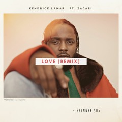 Kendrick Lamar - Love Ft Zacari (SOS Remix)