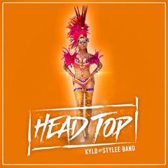 Head Top Ft. Kylo (Soundcloud Snippet)