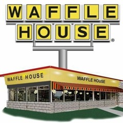Waffle House (prod. SLIGHT x Bravestarr)
