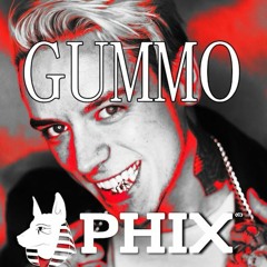 Phix - GUMMO (6IX9NINE REMIX)