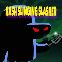 Hash Slinging Slasher (Prod. GodLikePariah)