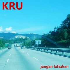 KRU's JANGAN LAFAZKAN reprise