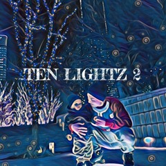 TEN LIGHTZ 2 (2nd Christmaz 2017)