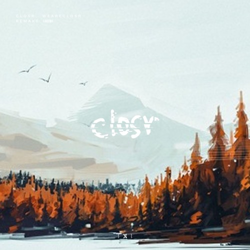 closr - weareclosr remake