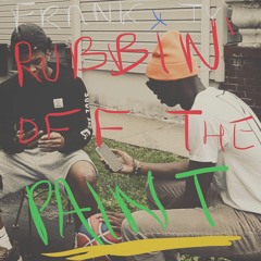 rubbin off the  paint remix (ft. Frank)