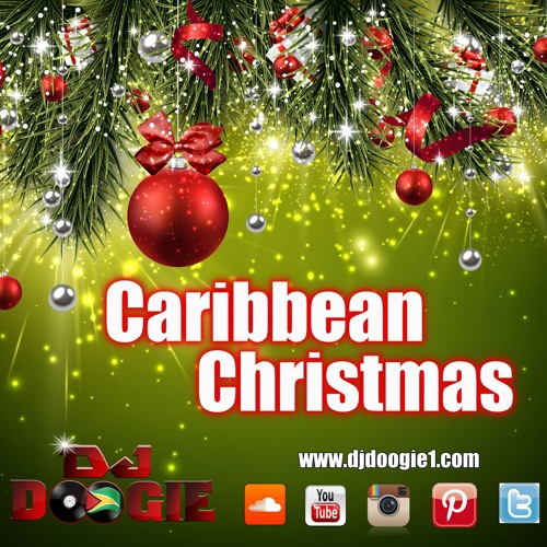 Caribbean Christmas by DJ Doogie | Free Listening on SoundCloud