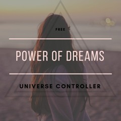 Universe Controller - Power Of Dreams