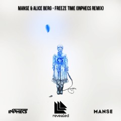 Manse & Alice Berg - Freeze Time (Inphecs Remix)