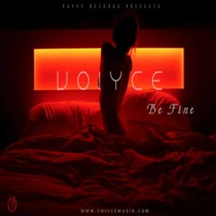 Voiyce - Be Fine