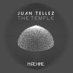 Juan Tellez - The Temple (Original Version)