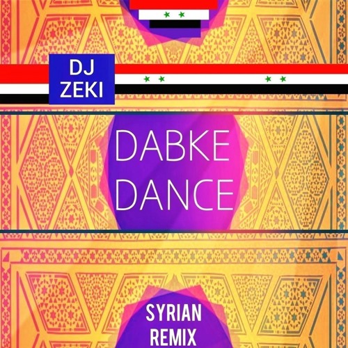 DJ Zeki - Dabke Dance - Syrian Remix