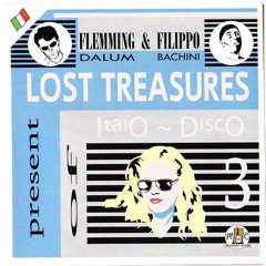 Flemming Dalum & Filippo Bachini ‎– Lost Treasures Of Italo-Disco Vol 3