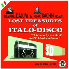 Flemming Dalum & Filippo Bachini ‎– Lost Treasures Of Italo-Disco Vol 1