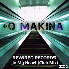 REWIRED RECORDS - In My Heart (Club Mix)