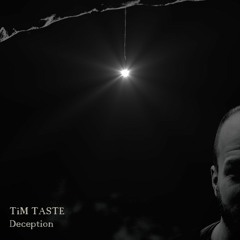 TiM TASTE - Deception [FREE DOWNLOAD]