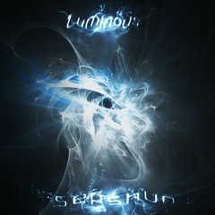 Luminous (AVAILABLE NOW)
