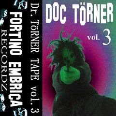 Dr.Törner Tape Vol. III (Side B)