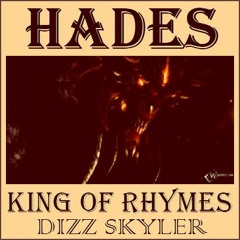 [Rep Skyler] King Of Rhymes - Hades