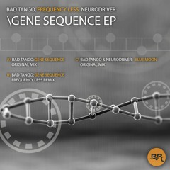 Bad Tango - Gene Sequence (FreQ.Less Remix)