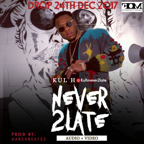2UALAY - NEVER2LATE