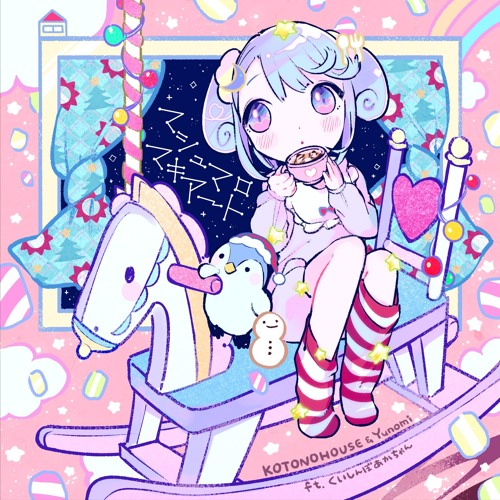 Stream KOTONOHOUSE & Yunomi - マシュマロ・マキアート(feat Stream KOTONOHOUSE & Yunomi - マシュマロ・マキアート(feat