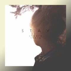 S T A Y
