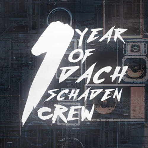Promo SonstNix 1YearOfDachSchadenCrew 12.o1.2o18