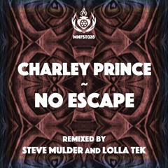 Charley Prince - Internal Combustion (Lolla Tek Remix)[MNFST]